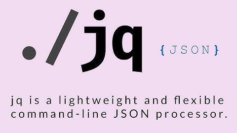 jq - a lightweight and flexible command-line JSON processor