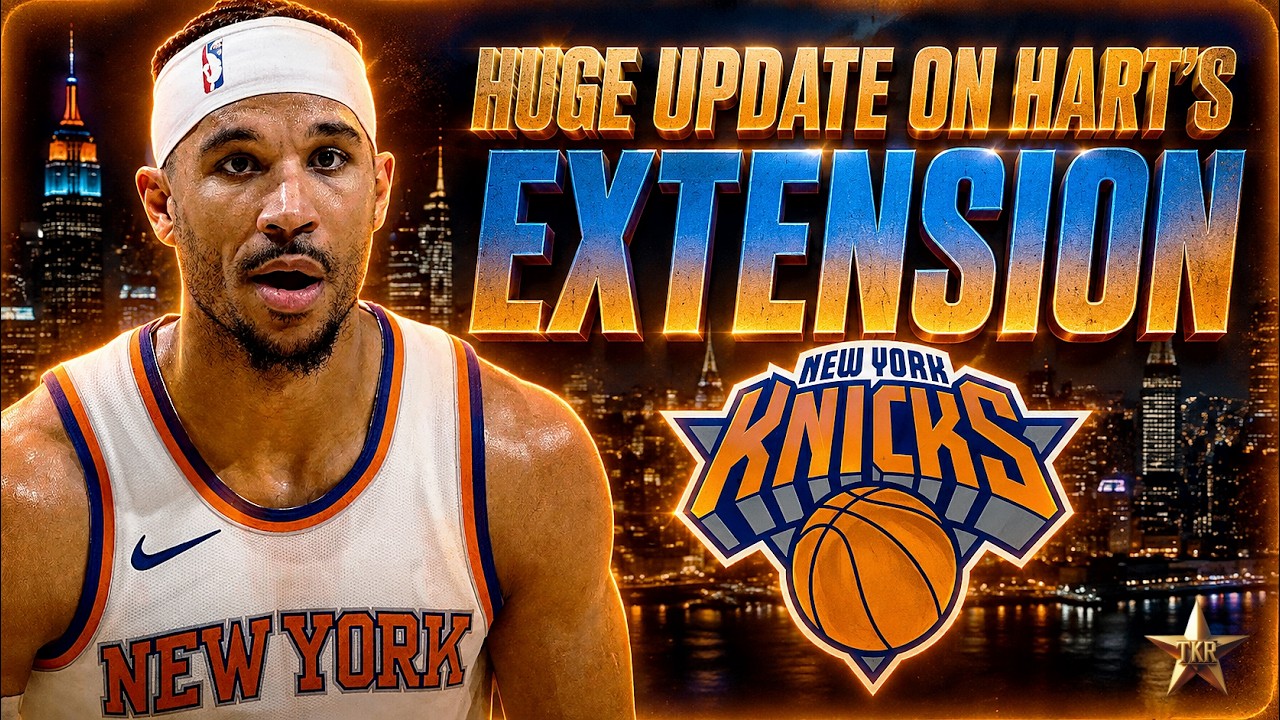 HUGE UPDATE On Josh Hart’s Extension... | Knicks News
