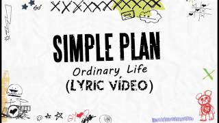 Download lagu Simple Plan - Ordinary Life (Lyrics)