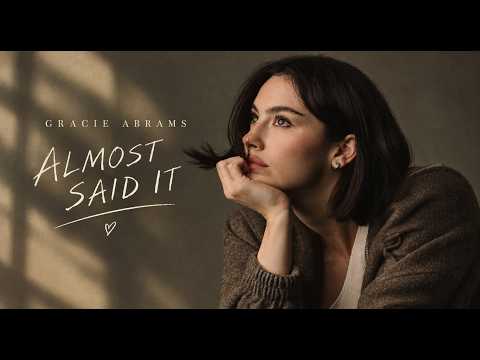 ALMOST SAID IT | Gracie Abrams ❤️ | Heartbreak Song 2026 | Inspired by Modern Pop