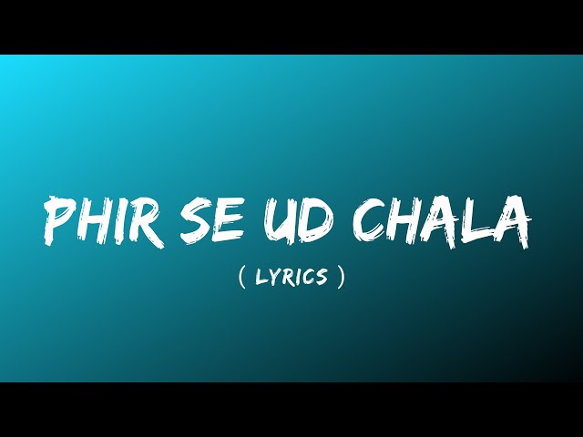 Phir se ud chala ( Lyrics ) | Rockstar | Ranbir Kapoor |