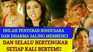 INILAH PENYEBAB BINDUSARA DAN DHARMA SALING MEMBENCI 😡😡