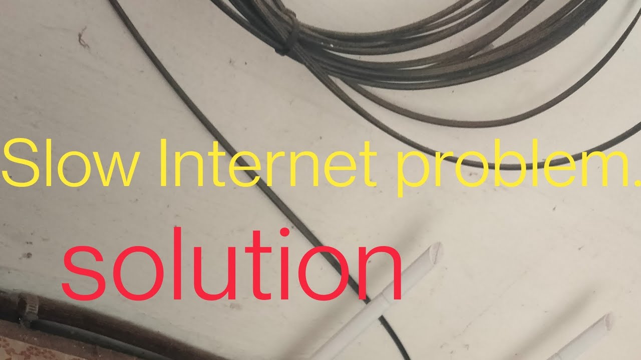 slow internet problem solution. - YouTube