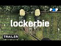 After the Sky Fell on Lockerbie | Official Trailer