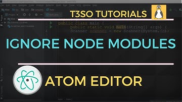How to Disable Ignore node modules in Atom Editor