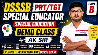 DSSSB PRT/TGT Special Educator | Special Education Demo Class | Part-B Complete Strategy by AK Sir