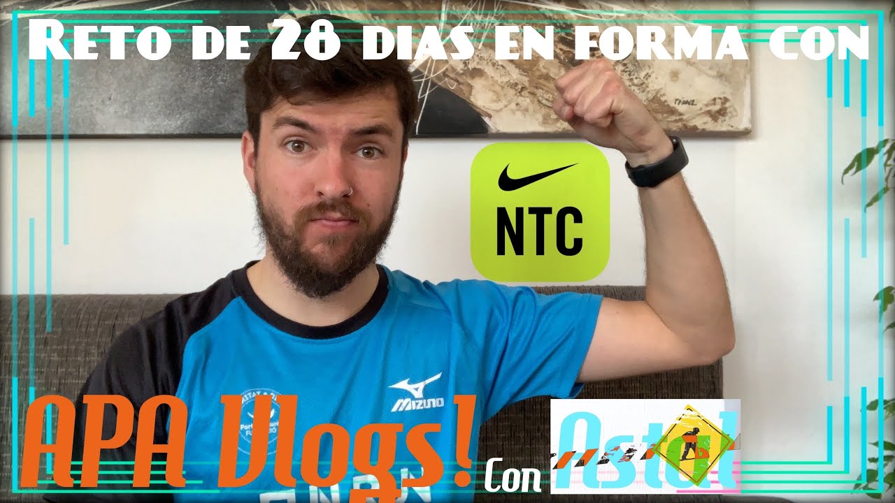 Mi Experiencia con Nike Training Club - APA Vlogs! con - YouTube