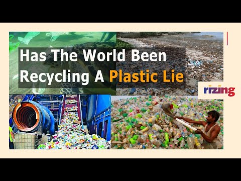 Has The World Been Recycling A Plastic Lie? | RizingTV