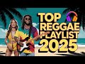 Smooth Reggae Playlist 2025 - Top Slow Reggae Hits 2025 | Soft Rhythms & Coastal Feel🎹💙