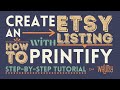 How to Create an Etsy Listing and Sync to Printify, Print on Demand Etsy Step by Step Tutorial Pt 2