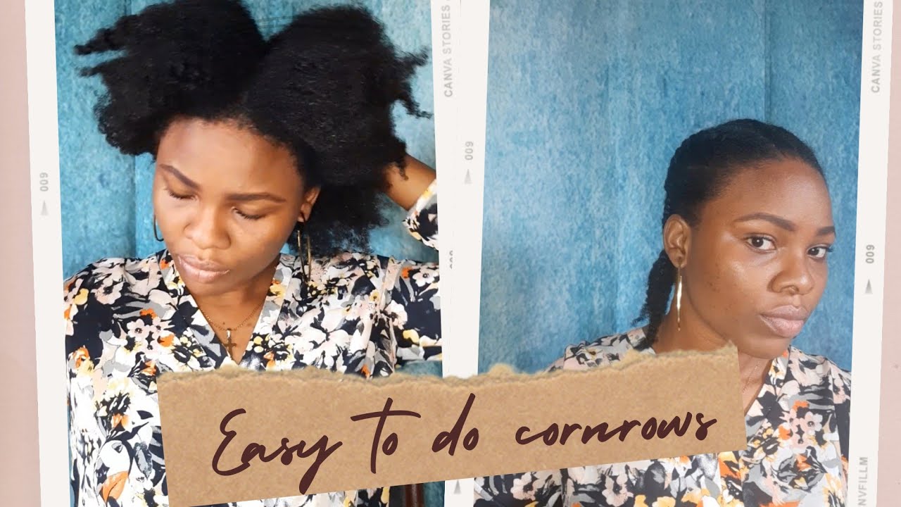CORNROWS ON NATURAL HAIR NO EXTENSIONS|NATURAL HAIRSTYLES FOR BLACK ...