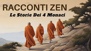 Racconti Zen - Le Storie dei 4 Monaci - Storie Per Riflettere e Rilassarsi screenshot 1