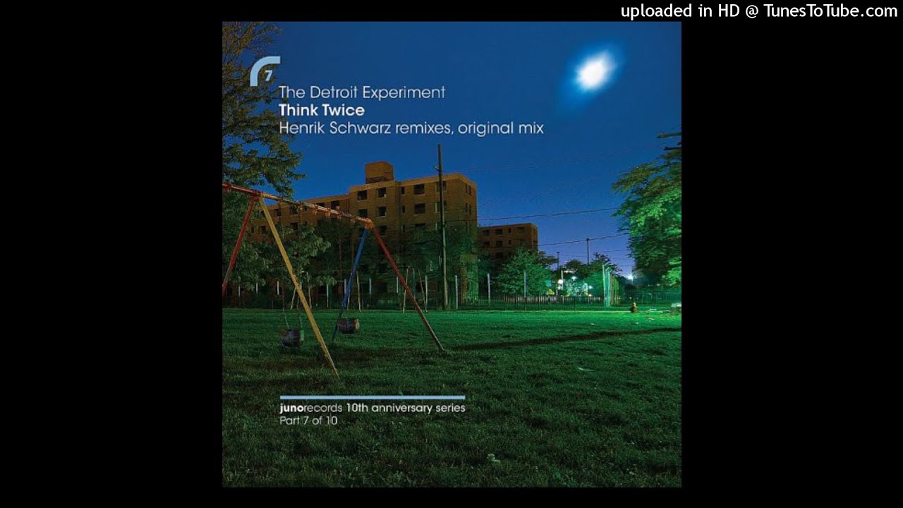 The Detroit Experiment | Think Twice (Henrik Schwarz Remix) - YouTube