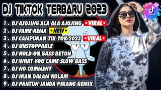 DJ TIKTOK TERBARU 2023 - DJ AJOJING ALA ALA AJOJING x DJ FAME REMA x DJ CAMPURAN FYP TIKTOK 2023