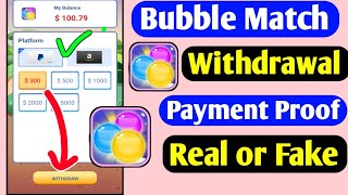 Bubble Match withdrawal | Payment proof | Real or fake screenshot 2