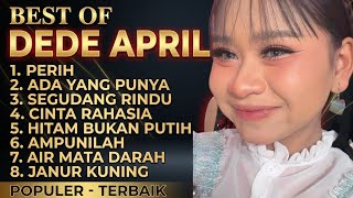 DEDE APRIL DA7 FULL ALBUM TERBARU // KUMPULAN LAGU PILIHAN TERBAIK DEDE APRIL DA7