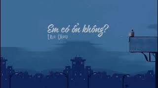 [Vietsub   Pinyin] Em có ổn không? - Eric Chou