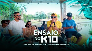 Kamisa 10 - Tira Ela de Mim / Cigano / Só Por Um Momento | DVD Ensaio