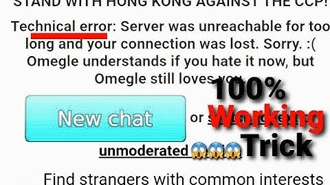 Technical error: Server was unreachable ||100% Working Trick || Omegle Technical error Problem Solve