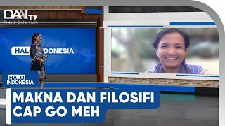 Makna dan Filosofi Cap Go Meh | Halo Indonesia