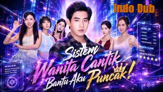 🔥Dihina Kencan & Tolak Syarat, Sistem Bangkitkan Dia Didekati 3 Cewek Cantik!