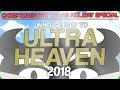 Christmas/New Years Holiday Special – Who Gets Into Ultra Heaven (2018)