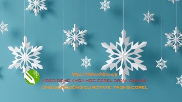 Video Demo khóa học Corel Draw Online  - Công cụ Rotate