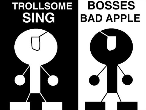 Trollsome Bosses sing Bad Apple Trollsome Bosses sing Bad Apple