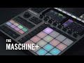 MASCHINE+ Frequently Asked Questions | Native Instruments