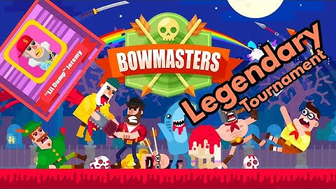 Bowmasters Legendary Tournament Lil Dump Gameplay
