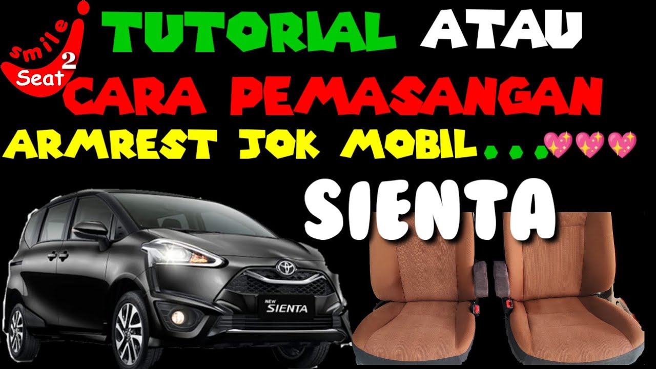 cara pasang armrest jok mobil Sienta jadi mewah dan nyaman YouTube