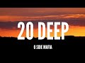 O Side Mafia - 20 Deep [Lyrics]