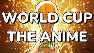 That Time the World Cup Became an ANIME screenshot 5