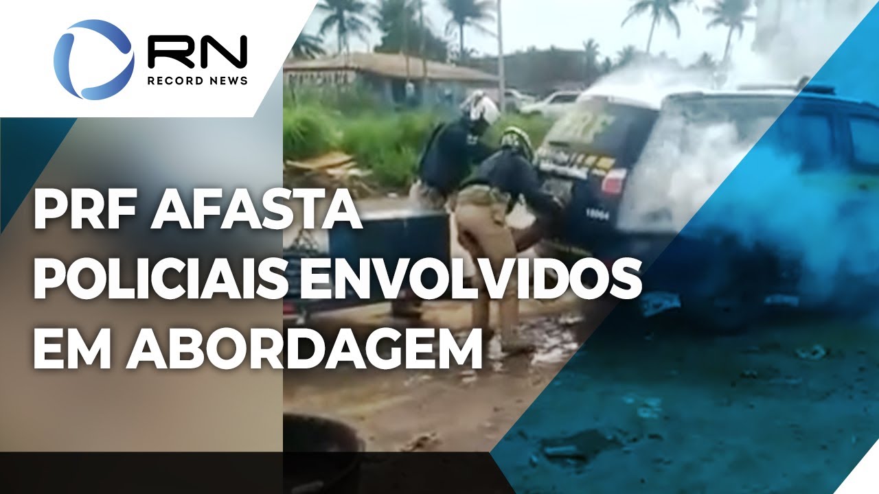 PRF afasta policiais envolvidos em abordagem que terminou em morte de homem PRF afasta policiais envolvidos em abordagem que terminou em morte de homem
