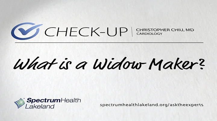 Check-up: What is a widow maker? (Christopher Chiu...