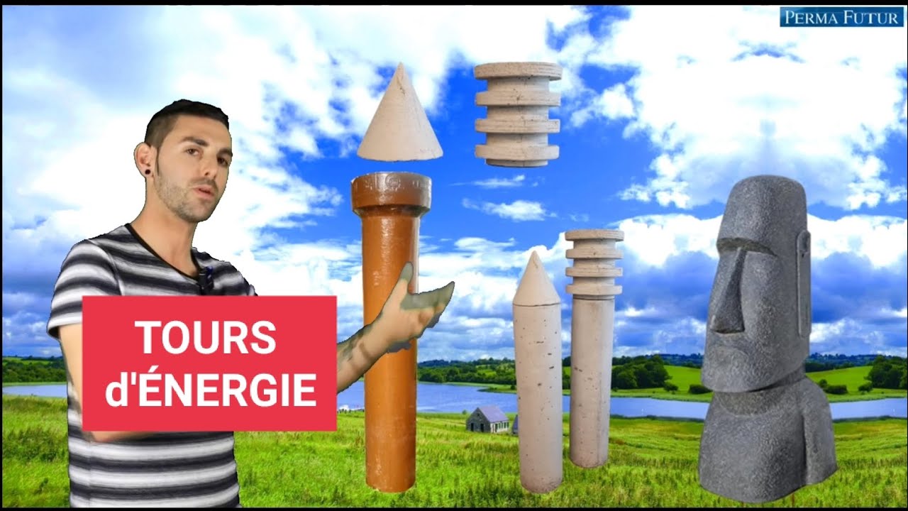 TOURS d'énergie : origines, fonctionnement, utilisations (POTAGER, CHAMP, VERGER, VIGNE...)