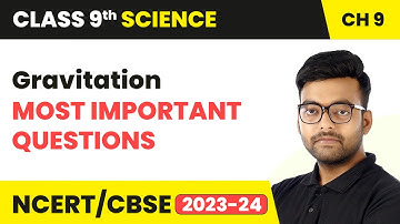 Gravitation - Most Important Questions | Class 9th Science Chapter 9