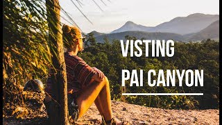 Exploring Pai Canyon - Pai Travel Vlogs | Thailand Travel Vlogs