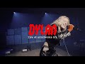 Dylan - Live at Printworks (BTS)