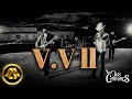 Los Dos Carnales - V.V II (Video Oficial)