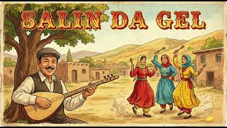 Salın Da Gel - Anadolu Bozlak Ve Oyun Havası (Yeni Beste)