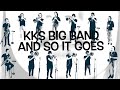 Kks big band and so it goes