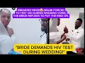 BREAKING NEWS😮JANABI FORCED TO TEST HIV DURING WEDDING VOWS,THE BRIDE REFUSES TO PUT THE RING ON