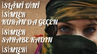 İslâmî Kiz Bebek İsi̇mleri̇ Sahabe İsi̇mleri̇ Kuranda Geçen İsi̇mler