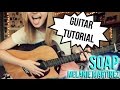 SOAP - Melanie Martinez | Easy Guitar Tutorial