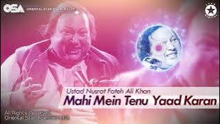 Mahi Mein Tenu Yaad Karan | Nusrat Fateh Ali Khan | complete full version| OSA Worldwide