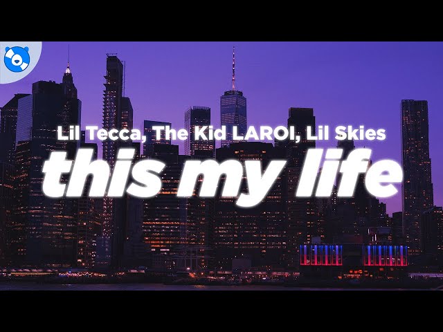 Lyrical Lemonade, Lil Tecca, The Kid LAROI & Lil Skies - This My Life (Clean - Lyrics) class=