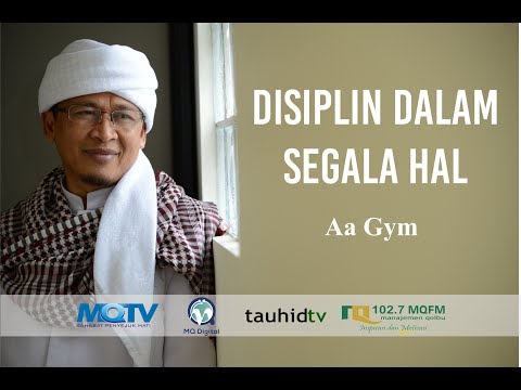 Ceramah Aa Gym terbaru MQ Pagi DISIPLIN DALAM SEGALA HAL Ceramah Aa Gym terbaru MQ Pagi DISIPLIN DALAM SEGALA HAL