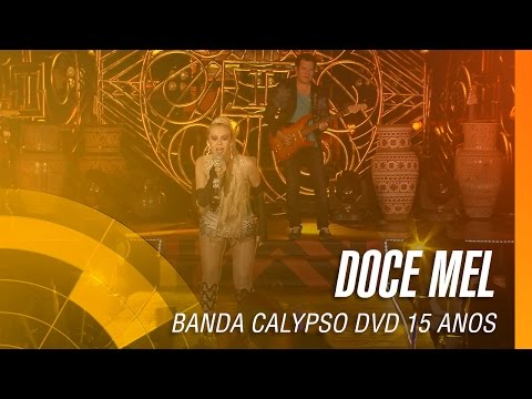 banda-calypso---doce-mel-(dvd-15-anos-ao-vivo-em-belém---oficial)