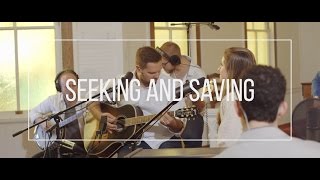 SEEKING AND SAVING // feat. Greg&Lizzy - #VIGIL chords